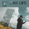 NANE - F. MY LIFE (From “TEAMBUILDING” The Movie) - Single